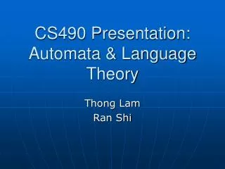 CS490 Presentation: Automata &amp; Language Theory