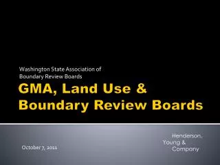 GMA, Land Use &amp; Boundary Review Boards