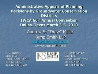 Administrative Appeals of Planning Decisions by Groundwater Conservation Districts TWCA 66 th Annual Convention Dallas,
