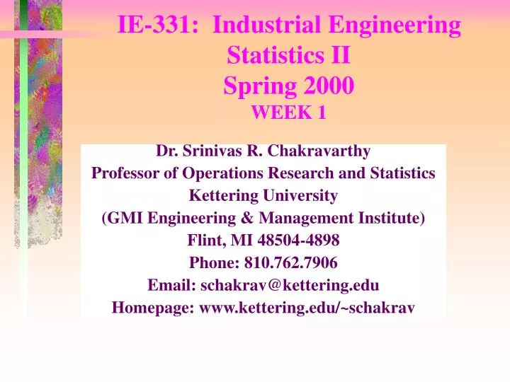 ie 331 industrial engineering statistics ii spring 2000 week 1
