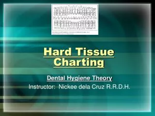 Hard Tissue Charting