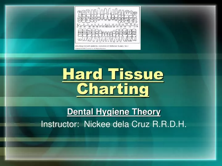 hard tissue charting