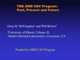 THE ARM UAV Program: Past, Present and Future
