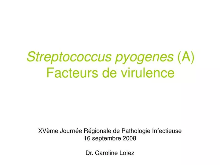 streptococcus pyogenes a facteurs de virulence