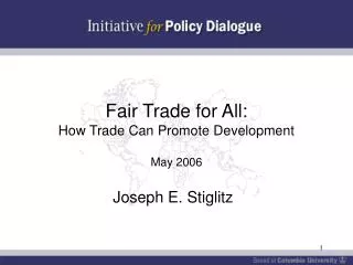 Fair Trade for All: How Trade Can Promote Development May 2006