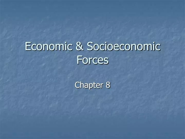 economic socioeconomic forces