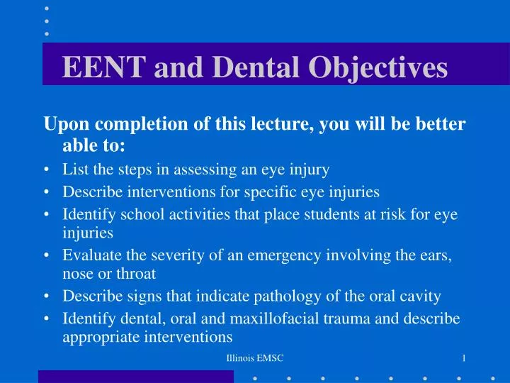 eent and dental objectives