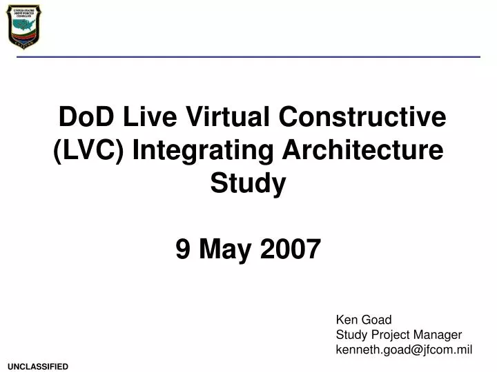 dod live virtual constructive lvc integrating architecture study 9 may 2007