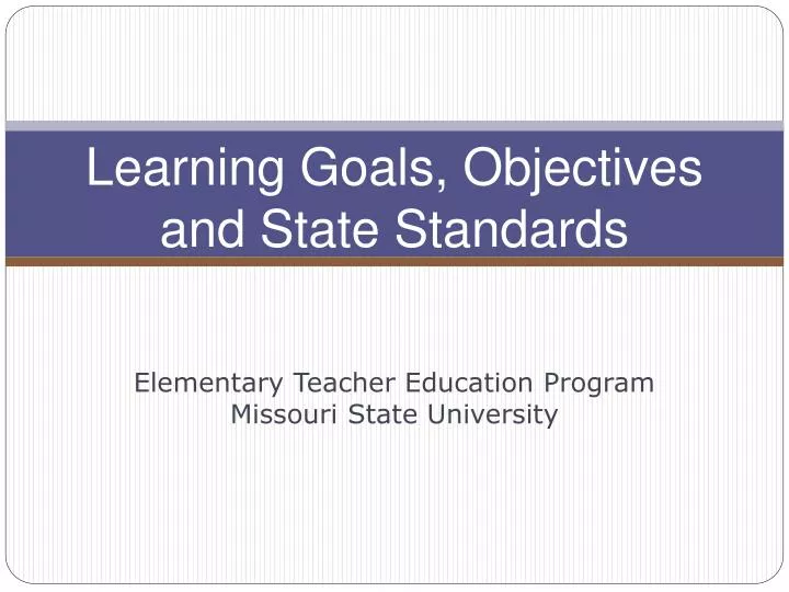 learning goals objectives and state standards