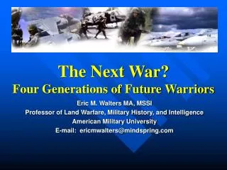 The Next War? Four Generations of Future Warriors