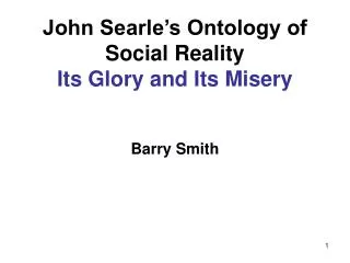 John Searle’s Ontology of Social Reality Its Glory and Its Misery