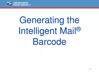 Generating the Intelligent Mail ® Barcode