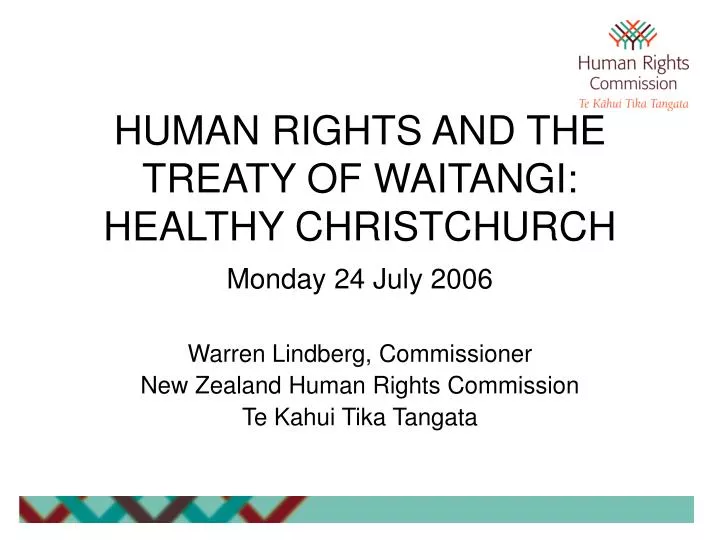 human rights and the treaty of waitangi healthy christchurch monday 24 july 2006