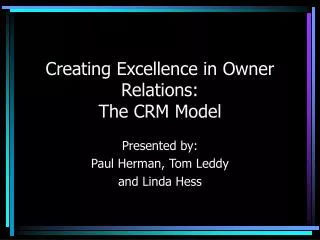Creating Excellence in Owner Relations: The CRM Model