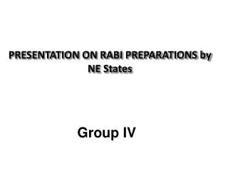 PRESENTATION ON RABI PREPARATIONS by NE States