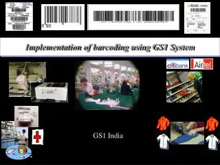 Implementation of barcoding using GS1 System