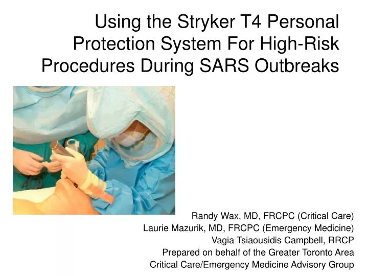 using the stryker t4 personal protection system for high risk procedures during sars outbreaks
