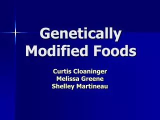 Genetically Modified Foods