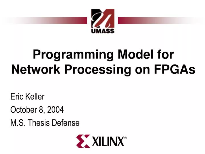 programming model for network processing on fpgas