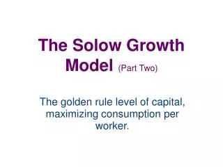the solow growth model part two