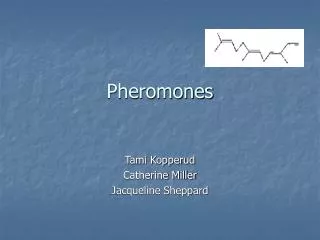 Pheromones