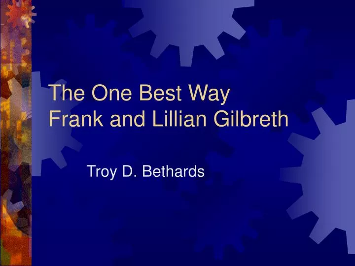 the one best way frank and lillian gilbreth