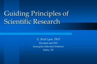 Guiding Principles of Scientific Research