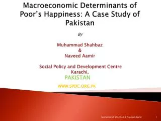 Macroeconomic Determinants of Poor’s Happiness: A Case Study of Pakistan By Muhammad Shahbaz &amp; Naveed Aamir Socia