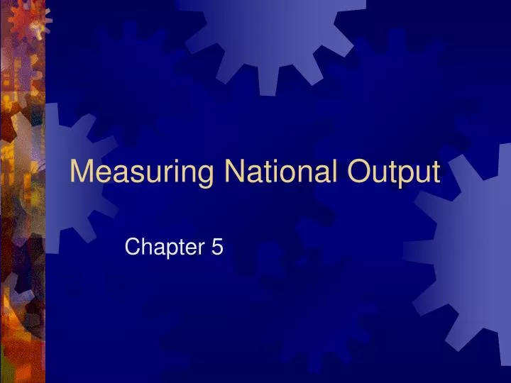 measuring national output