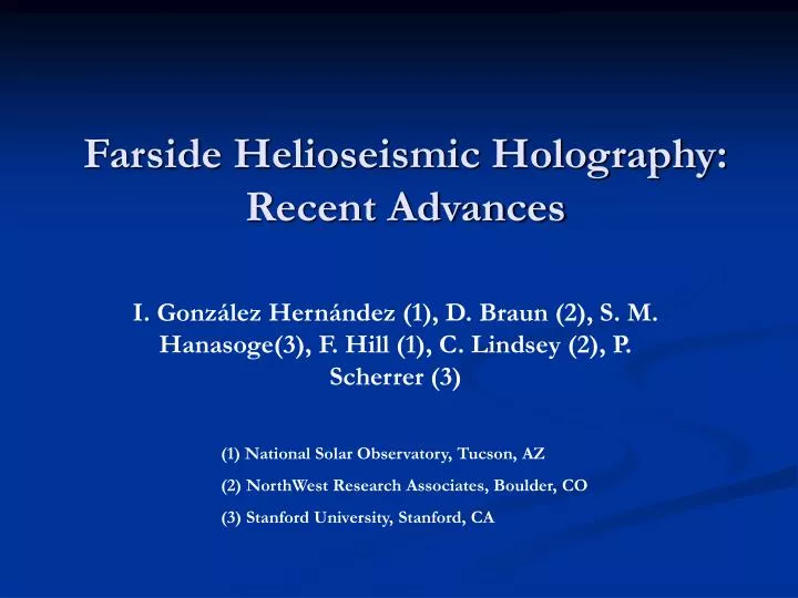 farside helioseismic holography recent advances
