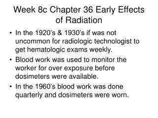Week 8c Chapter 36 Early Effects of Radiation