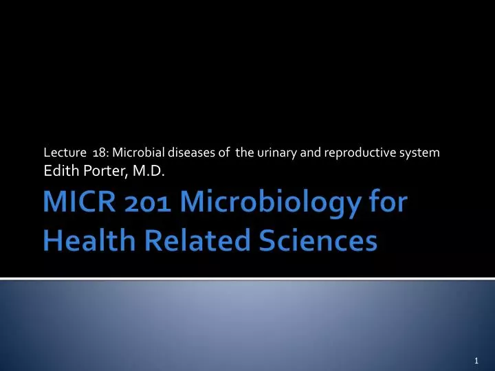lecture 18 microbial diseases of the urinary and reproductive system edith porter m d
