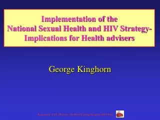 Implementation of the National Sexual Health and HIV Strategy- Implications for Health advisers