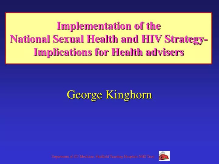 implementation of the national sexual health and hiv strategy implications for health advisers