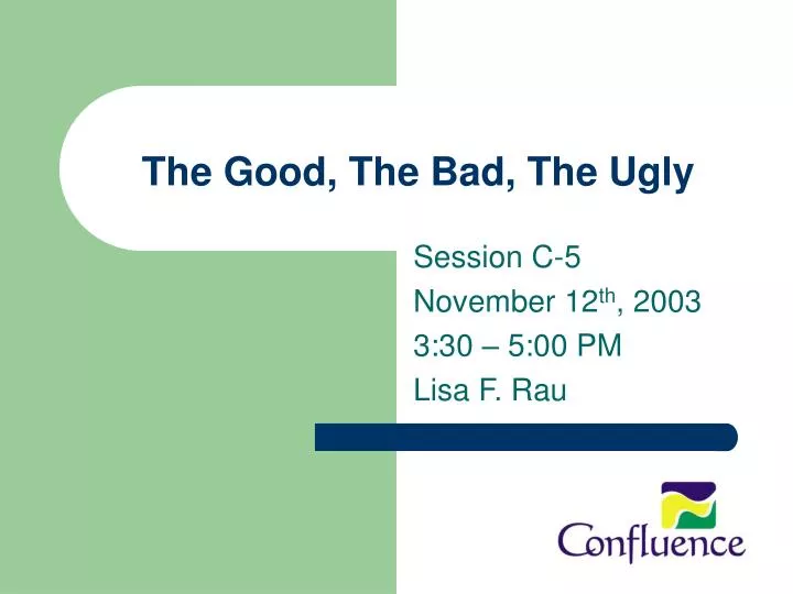 the good the bad the ugly