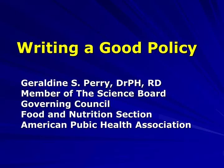 writing a good policy