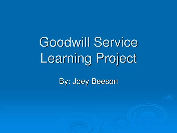goodwill service learning project