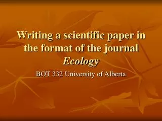 Writing a scientific paper in the format of the journal Ecology