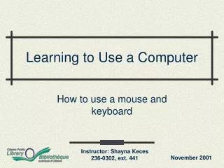 Learning to Use a Computer