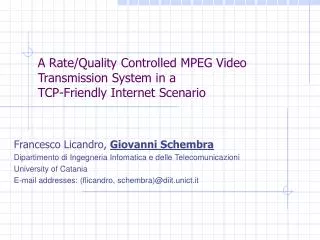 A Rate/Quality Controlled MPEG Video Transmission System in a TCP-Friendly Internet Scenario