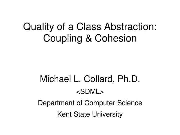 quality of a class abstraction coupling cohesion