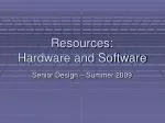 Resources: Hardware and Software