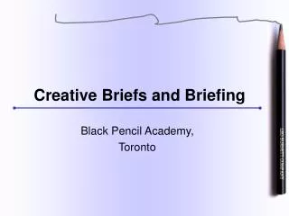 Creative Briefs and Briefing