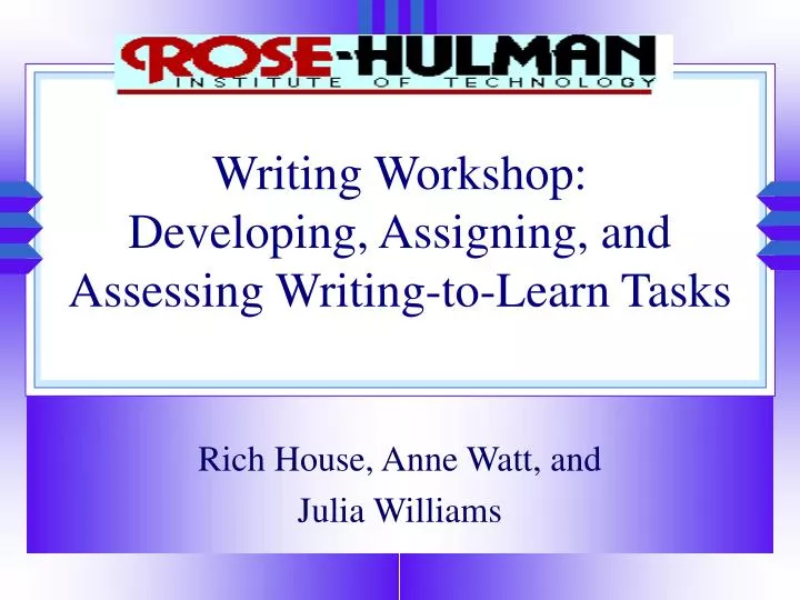writing workshop developing assigning and assessing writing to learn tasks