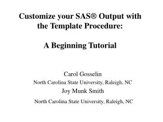 Customize your SAS® Output with the Template Procedure: A Beginning Tutorial