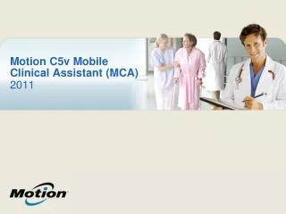 Motion C5v Mobile Clinical Assistant (MCA)