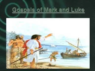 Gospels of Mark and Luke