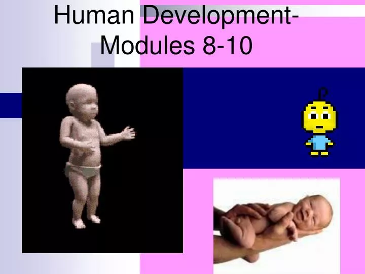 human development modules 8 10