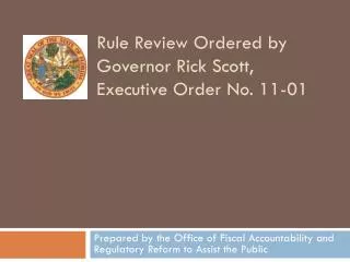 Rule Review Ordered by Governor Rick Scott, Executive Order No. 11-01