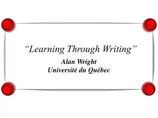 “Learning Through Writing”